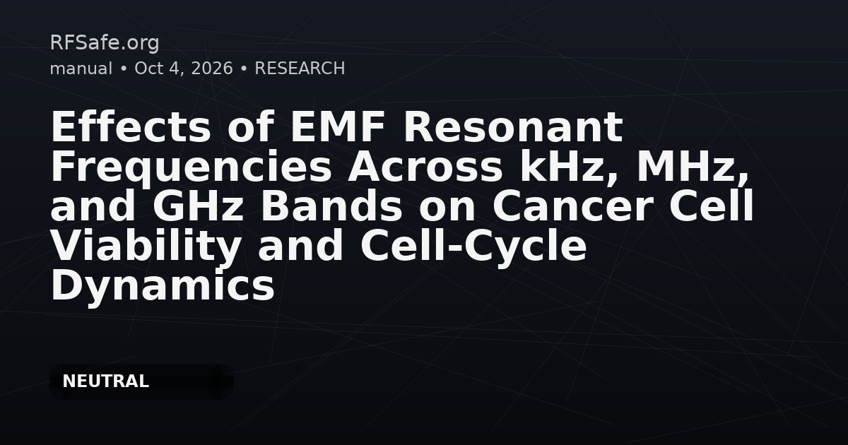 Effects of EMF Resonant Frequencies Across kHz, MHz, and GHz Bands on Cancer Cell Viability and Cell-Cycle Dynamics