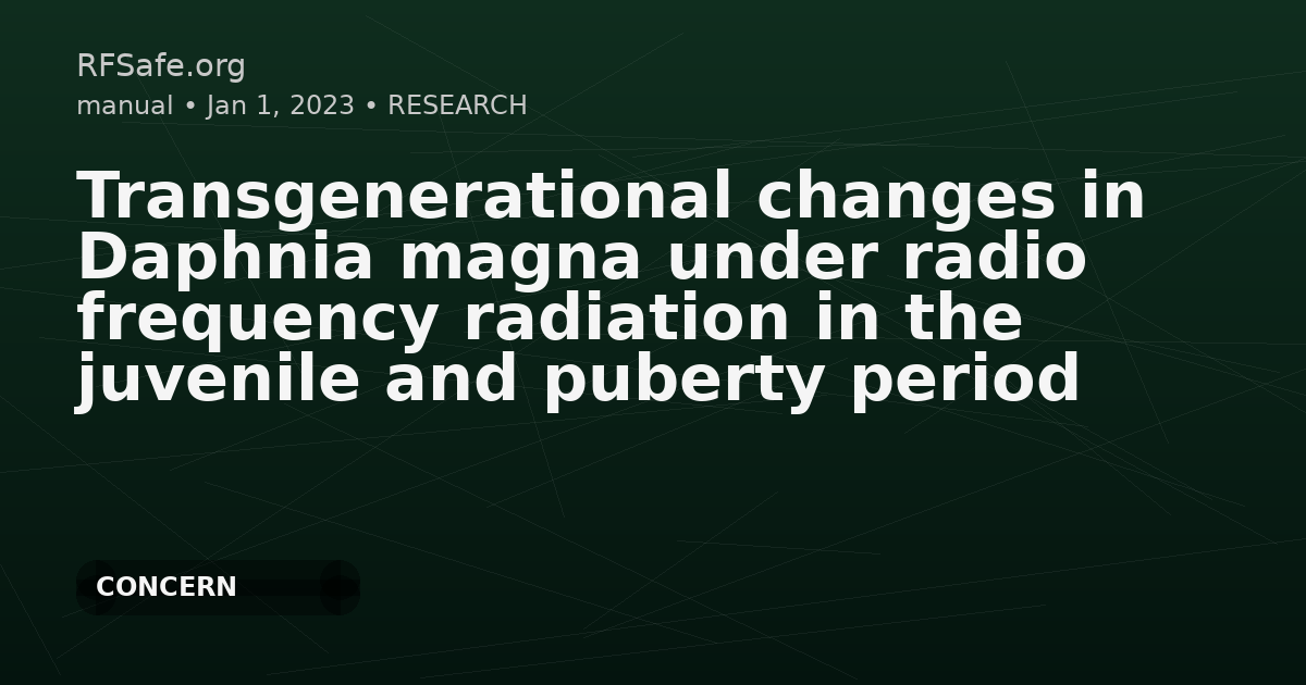Transgenerational changes in Daphnia magna under radio frequency radiation in the juvenile and puberty period